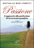 Passione. L'approccio alla professione di un avvocato penalista