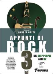 Appunti di rock. Dai Deep Purple agli U2. 3.