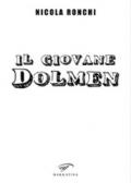 Il giovane Dolmen