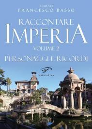 Raccontare Imperia. Vol. 2