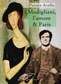 Modigliani, l'amore & Paris