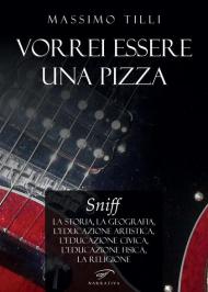 Vorrei essere una pizza. Sniff. La storia, la geografia, l'educazione artistica, l'educazione civica, l'educazione fisica, la religione