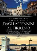 Dagli Appennini al Tirreno. Poesia in forma di racconto tra Piombino e le Marche