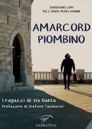 Amarcord Piombino. I ragazzi di via Gaeta