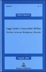 Leggi «scritte» e «non scritte» del fare. Diritto, scienza, religione, morale