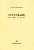 Cani di ghiaccio. Mito diritto destino