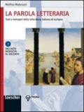 La parola letteraria. Testi e immagini della letteratura italiana ed europea. Per le Scuole superiori. Ediz. illustrata. Con espansione online: 1