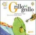 Grillo bel grillo. Ediz. illustrata. Con CD Audio