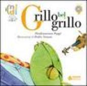 Grillo bel grillo. Ediz. illustrata. Con CD Audio