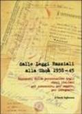 Dalle leggi razziali alla Shoà 1938-45. Documenti della persecuzione degli ebrei per conoscere, per capire, per insegnare