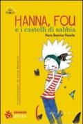 Hanna, Fou e i castelli di sabbia