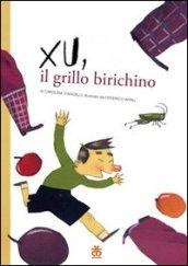 Xu, il grillo birichino