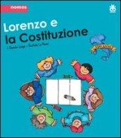 Lorenzo e la Costituzione. Ediz. illustrata