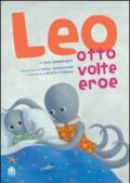 Leo, otto volte eroe