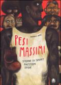 Pesi massimi. Storie di sport, razzismi, sfide