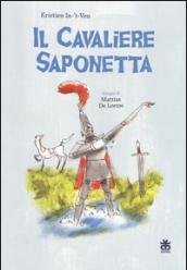 Il cavaliere saponetta