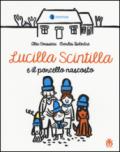 Lucilla Scintilla e il porcello nascosto. Ediz. a colori