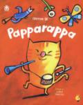 Papparappa. Ediz. a colori. Con CD-Audio