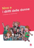 Nina e i diritti delle donne. Ediz. a colori