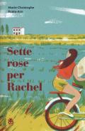 Sette rose per Rachel