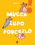 Mucca lupo porcello