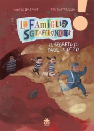 Il segreto di Paul Iziotto. La famiglia Sgraffignoni