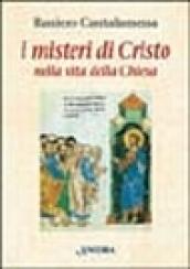 I misteri di Cristo nella vita della Chiesa