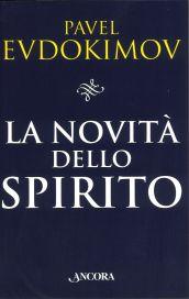 La novità dello spirito. Studi di spiritualità