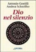 Dio nel silenzio. La meditazione nella vita