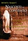 Nascosti in convento. Incredibili storie di ebrei salvati dalla deportazione (Italia, 1943-45)