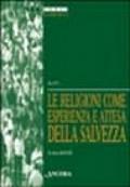 Le religioni come esperienza e attesa della salvezza. Atti della 35ª Sessione di formazione ecumenica (1998)