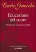 Educazione del cuore. Dall'infanzia al matrimonio