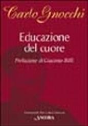 Educazione del cuore. Dall'infanzia al matrimonio