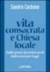 Vita consacrata e Chiesa locale. Dalla prassi dei primi secoli indicazioni per l'oggi