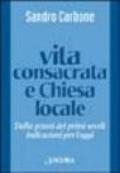 Vita consacrata e Chiesa locale. Dalla prassi dei primi secoli indicazioni per l'oggi