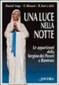 Una luce nella notte. Le apparizioni della Vergine dei poveri a Banneux