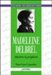 Madeleine Delbrêl. Maestra di preghiera