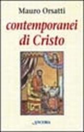 Contemporanei di Cristo. Meditazioni sul Vangelo di Marco