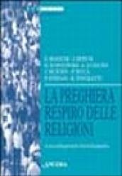 La preghiera respiro delle religioni. Atti della 36ª sessione di formazione ecumenica (1999)