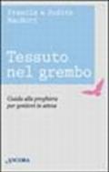 Tessuto nel grembo. Guida alla preghiera per genitori in attesa