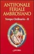 Antifonale feriale ambrosiano. Tempo ordinario. 2.Settimana 8-19