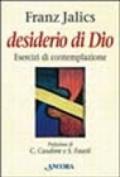 Desiderio di Dio. Esercizi di contemplazione