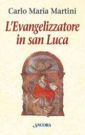 L'evangelizzatore in san Luca