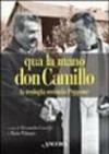 Qua la mano don Camillo. La teologia secondo Peppone