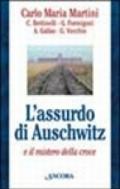 L'assurdo di Auschwitz e il mistero della croce