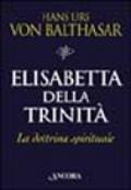 Elisabetta della Trinità. La dottrina spirituale