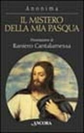 Il mistero della mia Pasqua. Gesù racconta il suo passaggio al Padre