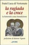 La rugiada e la croce. La fraternità come benedizione