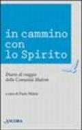 In cammino con lo Spirito. Diario di viaggio della comunità Shalom