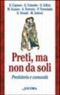 Preti, ma non da soli. Presbiterio e comunità